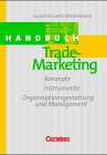 Stock image for Handbcher Unternehmenspraxis - bisherige Fachbuchausgabe: Trade-Marketing for sale by medimops