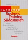 Stock image for Handbuch Business-Training Sdostasien for sale by medimops
