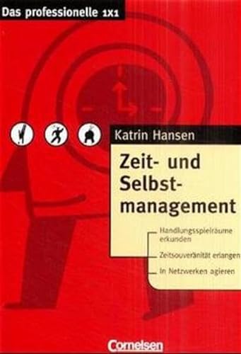 Stock image for Das professionelle 1 x 1 - bisherige Fachbuchausgabe: Zeit- und Selbstmanagement for sale by medimops
