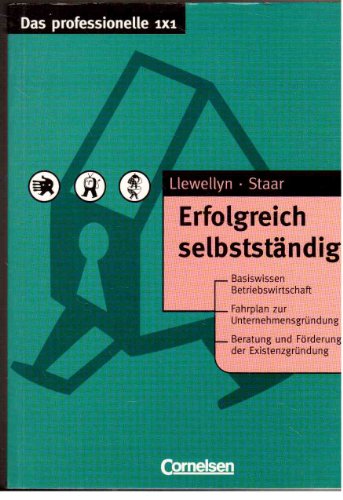 Imagen de archivo de Erfolgreich selbstndig - Basiswissen Betriebswirtschaft - - Fahrplan zur Unternehmensgrndung - a la venta por Martin Preu / Akademische Buchhandlung Woetzel