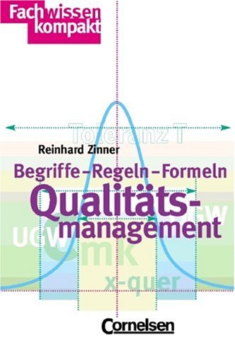 Beispielbild fr Fachwissen kompakt: Qualittsmanagement: Begriffe - Regeln - Formeln zum Verkauf von medimops