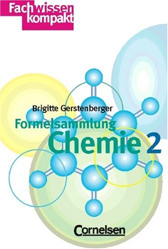 Beispielbild fr Fachwissen kompakt: Formelsammlung Chemie, 2 Bde., Bd.2, Organische Chemie zum Verkauf von medimops