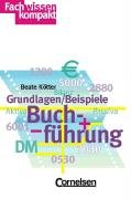 Stock image for Fachwissen kompakt: Buchfhrung: Grundlagen und Beispiele for sale by medimops