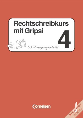 Beispielbild fr Rechtschreibkurs mit Gripsi. Ausgabe A-C: Rechtschreibkurs mit Gripsi, Grundschule, neue Rechtschreibung, 4. Schuljahr zum Verkauf von medimops