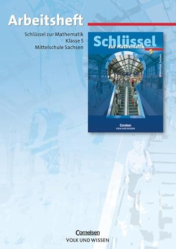 Beispielbild fr Schlssel zur Mathematik - Mittelschule Sachsen: 5. Schuljahr - Arbeitsheft zum Verkauf von medimops