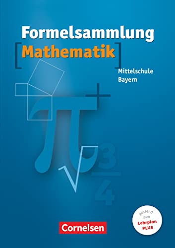 Imagen de archivo de Formelsammlungen Sekundarstufe I - Bayern - Mittelschule/Hauptschule: Mathematik: Formelsammlung. 8.-10. Jahrgangsstufe a la venta por medimops