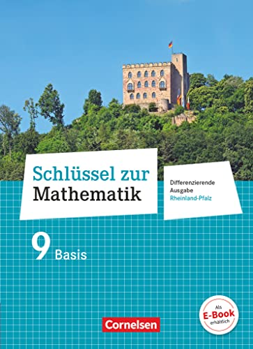 Beispielbild fr Schlssel zur Mathematik - Differenzierende Ausgabe Rheinland-Pfalz: 9. Schuljahr - Schlerbuch Basis zum Verkauf von medimops