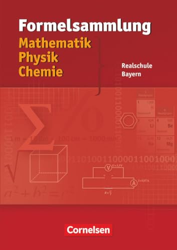 Beispielbild fr Formelsammlungen Sekundarstufe I - Bayern - Realschule: Mathematik - Physik - Chemie: Formelsammlung zum Verkauf von medimops