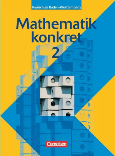 9783464532164: Mathematik konkret. Realschule Baden-Wurttemberg: Mathematik konkrekt. 6. Schuljahr. Schulerbuch