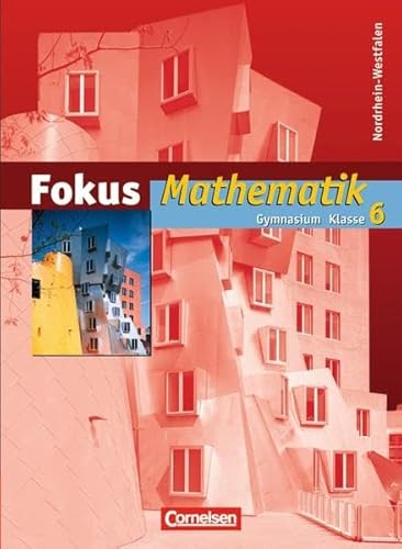 Beispielbild fr Fokus Mathematik - Kernlehrplne Gymnasium Nordrhein-Westfalen: 6. Schuljahr - Schlerbuch zum Verkauf von medimops