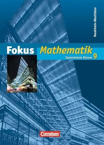 Beispielbild fr Fokus Mathematik - Kernlehrplne Gymnasium Nordrhein-Westfalen: 9. Schuljahr - Schlerbuch zum Verkauf von medimops