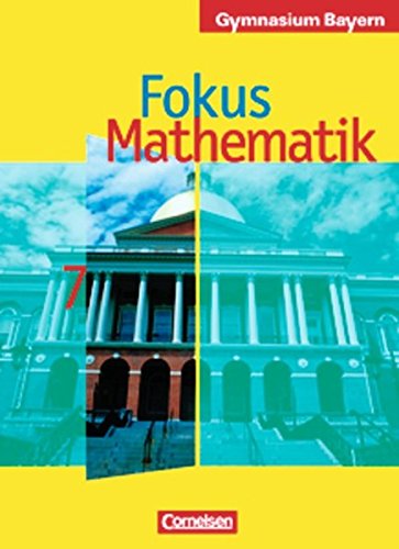 Beispielbild fr Fokus Mathematik - Gymnasium Bayern: 7. Jahrgangsstufe - Schlerbuch zum Verkauf von medimops