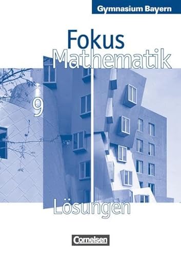 Beispielbild fr Fokus Mathematik. 9. Jahrgangsstufe. Gymnasium Bayern. Lsungen zum Schlerbuch. zum Verkauf von medimops