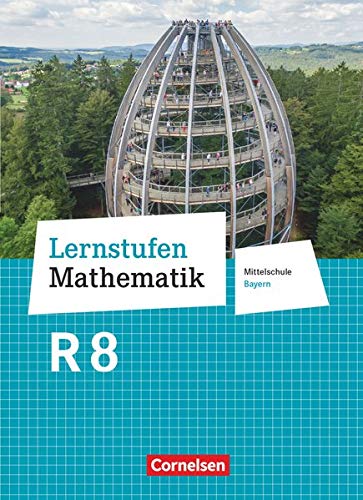 Beispielbild fr Lernstufen Mathematik - Mittelschule Bayern - Neubearbeitung: 8. Jahrgangsstufe - Schlerbuch: Fr R-Klassen zum Verkauf von medimops