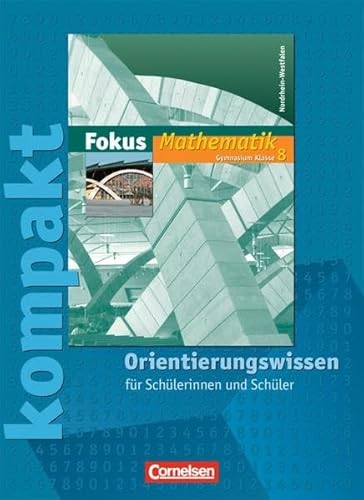 Beispielbild fr Fokus Mathematik - Gymnasium Nordrhein-Westfalen. Neue Kernlehrplne: Fokus Mathematik 8. Schuljahr zum Verkauf von medimops