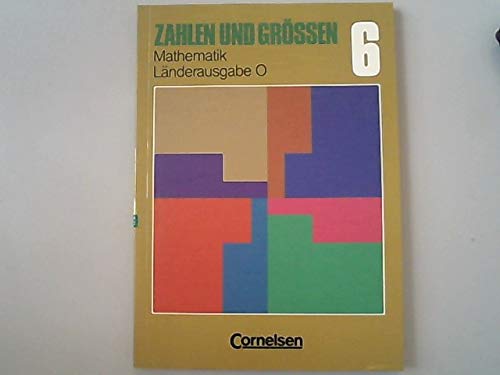 Stock image for Zahlen und Gren - stliche Bundeslnder: Zahlen und Gren, Lnderausgabe O, Klasse 6 for sale by Buchpark