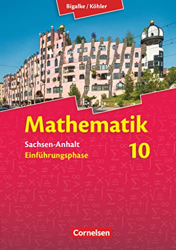 Beispielbild fr Bigalke/Khler: Mathematik Sekundarstufe II - Sachsen-Anhalt - Neue Ausgabe 2014: Einfhrungsphase - Schlerbuch zum Verkauf von medimops