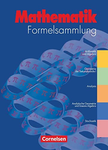 Beispielbild fr Formelsammlungen Sekundarstufe I und II - Allgemeine Ausgabe: Mathematik: Formelsammlung Gymnasium und hhere berufliche Schulen: Gymnasium und hhere . Geometrie und lineare Algebra, Stochastik zum Verkauf von medimops