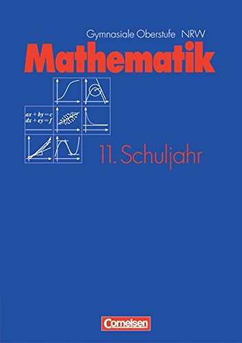 Stock image for Mathematik Gymnasiale Oberstufe - Nordrhein-Westfalen: Mathematik, Sekundarstufe II, Ausgabe Nordrhein-Westfalen, EURO, Mathematik 11 for sale by medimops