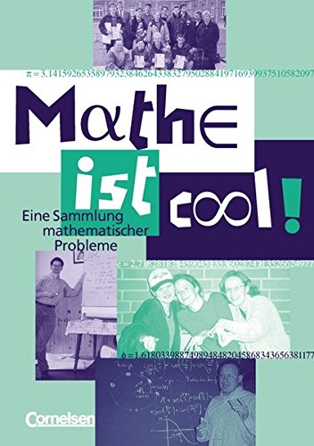 Mathe ist cool!: Eine Sammlung mathematischer Probleme - Eike Müller