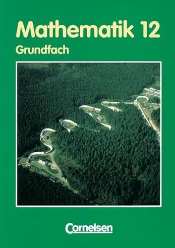 Stock image for Mathematik Sekundarstufe II - Thringen / 12. Schuljahr - Grundfach - Schlerbuch for sale by Versandantiquariat Jena
