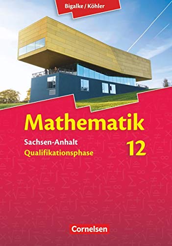 Beispielbild fr Mathematik Sekundarstufe II 12. Schuljahr. Schlerbuch Sachsen-Anhalt zum Verkauf von Revaluation Books