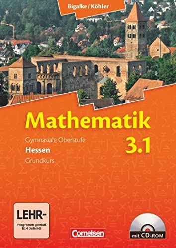9783464574591: Mathematik 03: 1. Halbjahr. Grundkurs Sekundarstufe II. Hessen. Schlerbuch mit CD-ROM