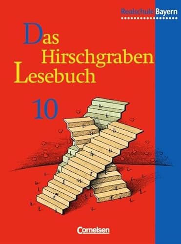 Beispielbild fr Das Hirschgraben Lesebuch - Ausgabe fr die sechsstufige Realschule in Bayern: 10. Jahrgangsstufe - Schlerbuch zum Verkauf von medimops