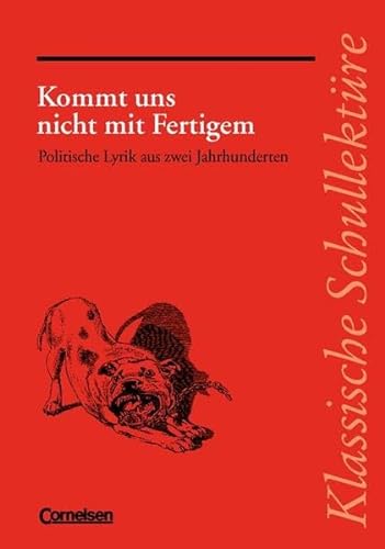 Klassische SchullektÃ¼re, Kommt uns nicht mit Fertigem (9783464601570) by Mittelberg, Ekkehart