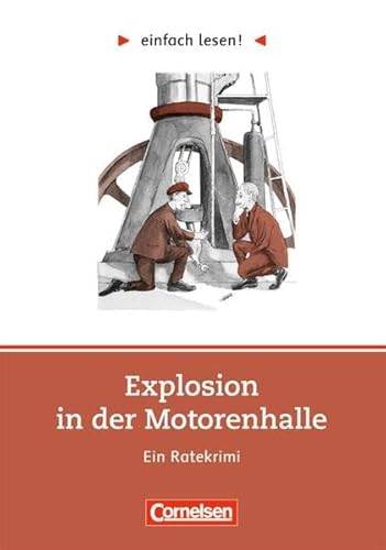 Beispielbild fr einfach lesen! - Lesefrderung: Fr Lesefortgeschrittene: Niveau 2 - Tatort Forschung: Explosion in der Motorenhalle: Ein Leseprojekt nach dem Ratekrimi von Gerd Ruebenstrunk. Arbeitsbuch mit Lsungen zum Verkauf von Buchmarie