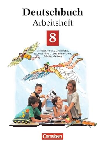 Beispielbild fr Deutschbuch - Gymnasium - Allgemeine Ausgabe/Bisherige Fassung: Deutschbuch, Erweiterte Ausgabe. 8. Schuljahr, Arbeitsheft zum Verkauf von medimops