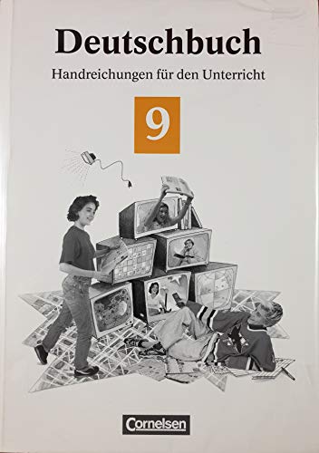 Beispielbild fr Deutschbuch; Sprach- und Lesebuch; Gymnasium - Allgemeine Ausgabe/Bisherige Fassung; 9. Schuljahr; Handreichungen fr den Unterricht zum Verkauf von Gerald Wollermann