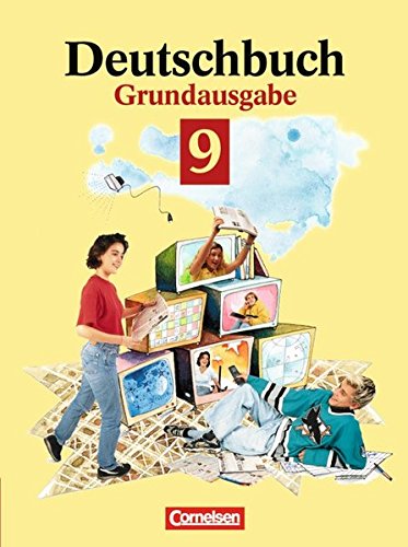 Deutschbuch 9. Sprach- und Lesebuch. Grundausgabe.