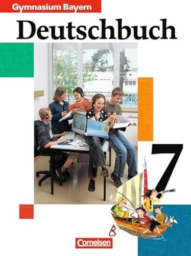 Imagen de archivo de Deutschbuch - Gymnasium Bayern: 7. Jahrgangsstufe - Schlerbuch: Sprach- und Lesebuch a la venta por medimops