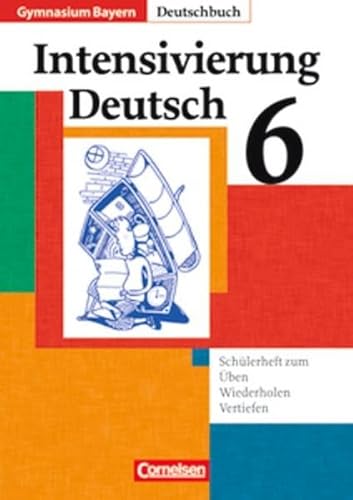 Imagen de archivo de Deutschbuch - Gymnasium Bayern: 6. Jahrgangsstufe - Intensivierung Deutsch: Schlerheft mit Lsungen a la venta por medimops