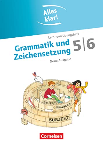 Stock image for Alles klar! - Deutsch - Sekundarstufe I - Neue Ausgabe: 5./6. Schuljahr - Grammatik und Zeichensetzung: Lern- und bungsheft mit beigelegtem Lsungsheft for sale by medimops