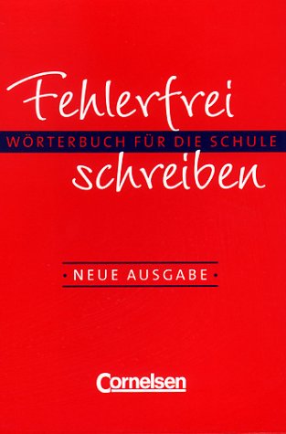 Stock image for Fehlerfrei schreiben - Bisherige Ausgabe: Fehlerfrei schreiben, neue Rechtschreibung, Neue Ausgabe, Allgemeine Ausgabe for sale by medimops