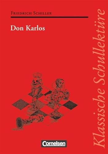 9783464605769: Klassische Schullektre: Don Karlos: Text - Erluterungen - Materialien. Empfohlen fr das 10.-13. Schuljahr