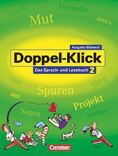 Beispielbild fr Doppel-Klick - Sdwest: Doppel-Klick. Das Sprach- und Lesebuch 2. Ausgabe Baden Wrttemberg: Fr die Hauptschule zum Verkauf von medimops