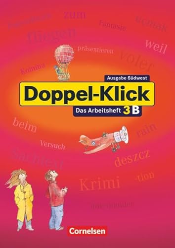 Doppel-Klick - Südwest: Band 3 - Arbeitsheft B mit Lösungen: Für Kinder mit Deutsch als Zweitsprache: Trainingsheft für Kinder mit Deutsch als Zweitsprache - Tina Bartz