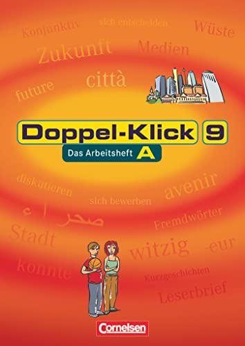 Doppel-Klick - Das Sprach- und Lesebuch - Allgemeine Ausgabe, Nord, Nordrhein-Westfalen - 9. Schuljahr Arbeitsheft A mit Lösungen - Becker, Heliane, Michaela Greisbach und August-Bernhard Jacobs