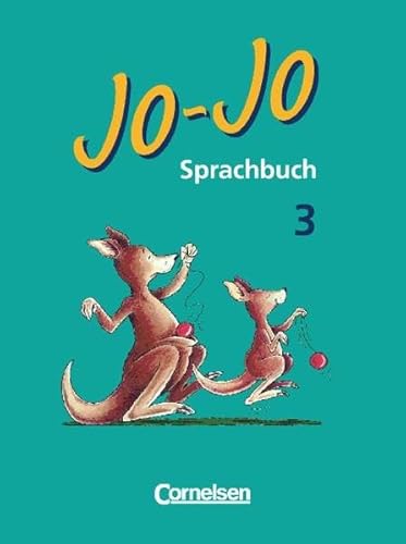 9783464610381: Jo-Jo, Sprachbuch, Ausgabe A, neue Rechtschreibung, 3. Schuljahr