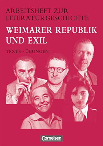 Stock image for Arbeitshefte zur Literaturgeschichte: Weimarer Republik und Exil: Schlerheft. Mit eingelegten Lsungshinweisen for sale by medimops
