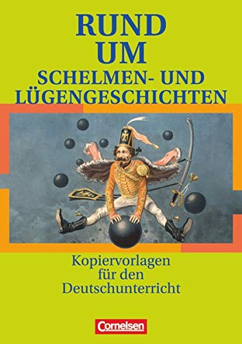 Imagen de archivo de Rund um . - Sekundarstufe I: Rund um Schelmen- und Lgengeschichten: Kopiervorlagen a la venta por medimops