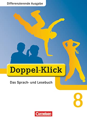 Stock image for Doppel-Klick - Differenzierende Ausgabe. 8. Schuljahr. Schülerbuch for sale by ThriftBooks-Atlanta