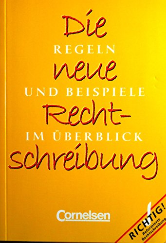 Stock image for Die neue Rechtschreibung - Regeln und Beispiele im berblick for sale by Bernhard Kiewel Rare Books