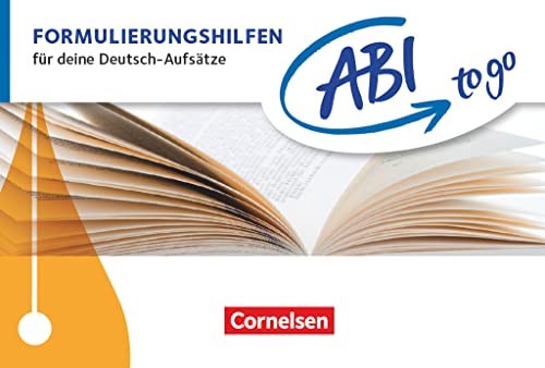 Beispielbild fr Abi to go - Deutsch: Formulierungshilfen: Fr deine Deutsch-Aufstze. Taschenbuch zum Nachschlagen und ben zum Verkauf von medimops