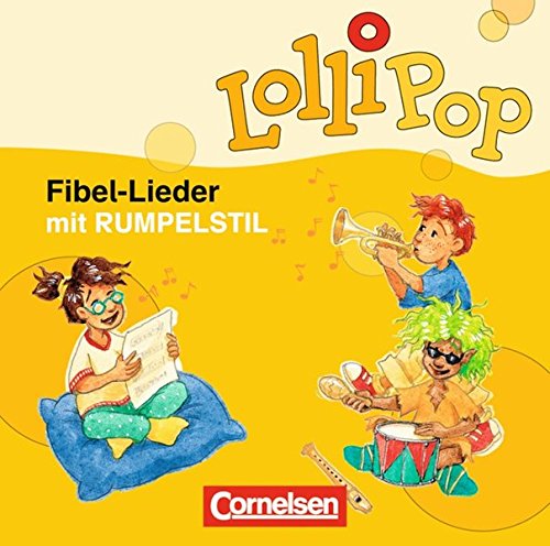 Beispielbild fr LolliPop Fibel - Zu allen Ausgaben: Lollipop Fibel, Neubearbeitung : Fibel-Lieder mit Rumpelstil, Li zum Verkauf von medimops