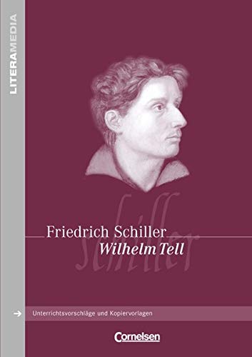 Stock image for Friedrich Schiller Wilhelm Tell: Unterrichtsvorschlge Und Kopiervorlagen for sale by Revaluation Books