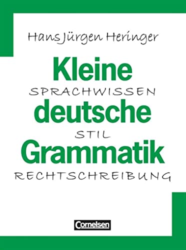 Beispielbild fr Kleine deutsche Grammatik: Sprachwissen, Stil, Rechtschreibung zum Verkauf von medimops